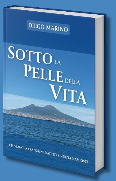 Diego Marino: “Sotto la pelle della vita”